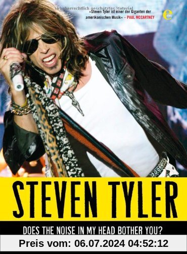 Steven Tyler - Does The Noise In My Head Bother You. Meine Rock 'n' Roll Memoiren