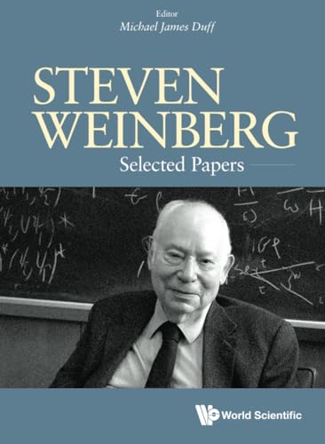 Steven Weinberg: Selected Papers Steven Weinberg: Selected Papers