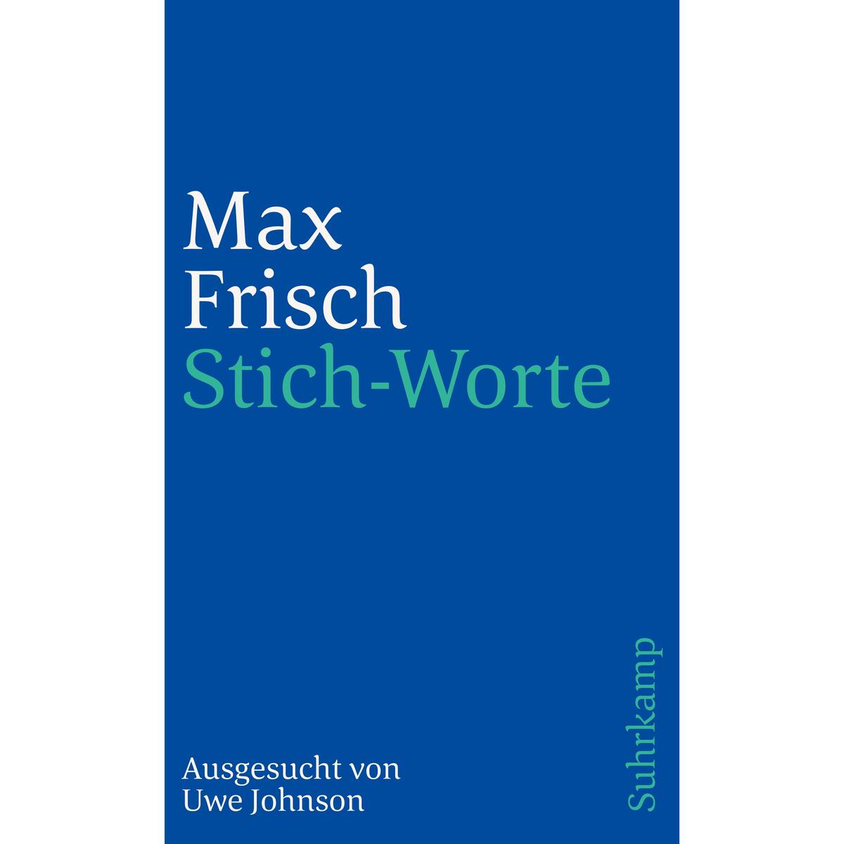 Stich-Worte Stich-Worte von Suhrkamp Verlag AG