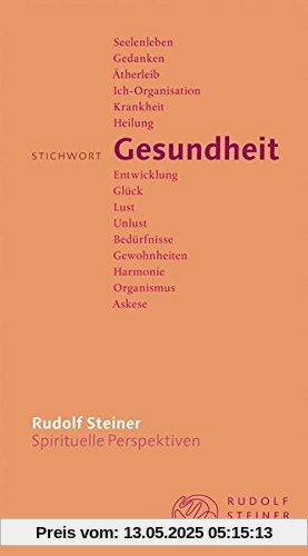 Stichwort Gesundheit (Spirituelle Perspektiven)