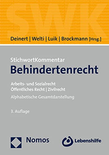 StichwortKommentar Behindertenrecht: Arbeits- und Sozialrecht | Öffentliches Recht | Zivilrecht von Nomos Verlagsges.MBH + Co