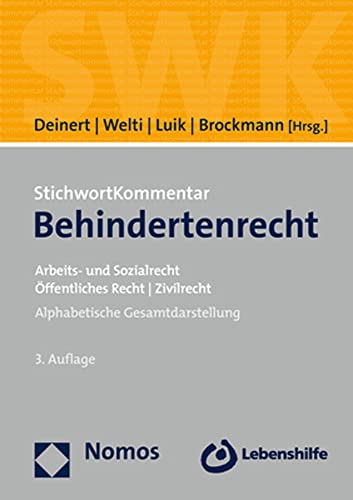 StichwortKommentar Behindertenrecht: Arbeits- und Sozialrecht | Öffentliches Recht | Zivilrecht StichwortKommentar Behindertenrecht: Arbeits- und Sozialrecht | Öffentliches Recht | Zivilrecht