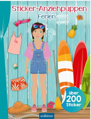 Sticker-Anziehpuppen – Ferien: Coole Styles für Modefans ab 5 Jahren von arsEdition GmbH