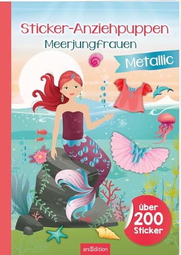 Sticker-Anziehpuppen Metallic – Meerjungfrauen: Über 200 Sticker mit Metallic-Effekt | Stickerheft mit glänzenden Folienstickern für Kinder ab 4 Sticker-Anziehpuppen Metallic – Meerjungfrauen: Über 200 Sticker mit Metallic-Effekt | Stickerheft mit glänzenden Folienstickern für Kinder ab 4