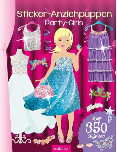Sticker-Anziehpuppen – Party-Girls: Über 350 Sticker | Coole Styles für Modefans ab 5 Jahren