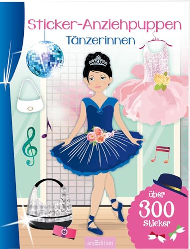 Sticker-Anziehpuppen – Tänzerinnen: Über 300 Sticker | Coole Styles für Modefans ab 5 Jahren