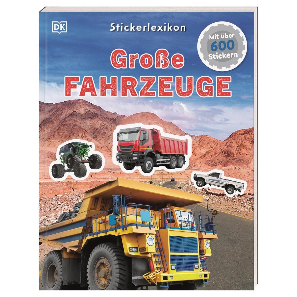 Sticker-Lexikon. Große Fahrzeuge Sticker-Lexikon. Große Fahrzeuge von Dorling Kindersley Verlag