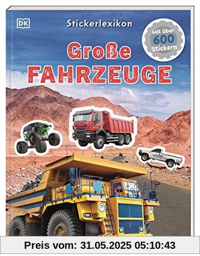 Sticker-Lexikon. Große Fahrzeuge: Mit über 600 Stickern Sticker-Lexikon. Große Fahrzeuge: Mit über 600 Stickern