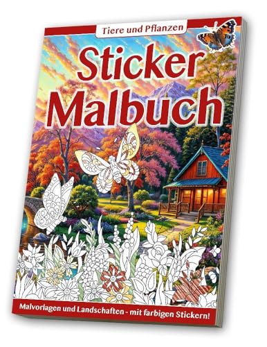 Sticker Malbuch: Erwachsene - Tiere & Pflanzen: 32 Seiten (16 Malvorlagen + 16 Landschaftseiten) + 1 Stickerbogen in der Buchmitte von Media Verlagsgesellschaft