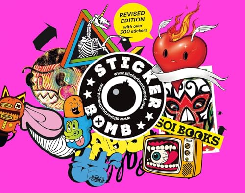 Stickerbomb: Fully Revised and Updated New Edition