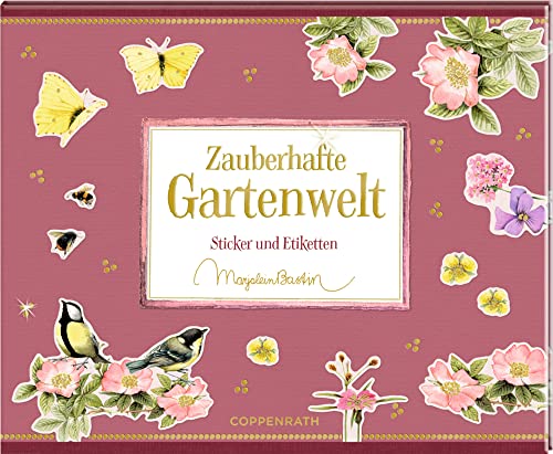 Stickerbuch - Zauberhafte Gartenwelt: Sticker und Etiketten