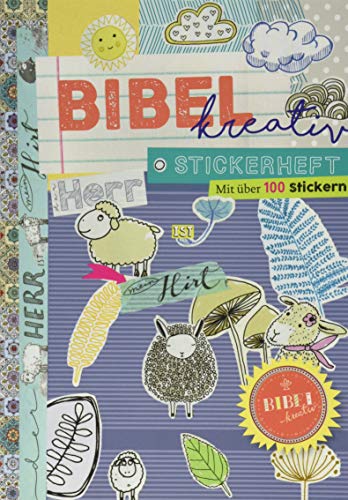 Stickerheft Bibel kreativ Der Herr ist mein Hirt: Mit über 100 Stickern von Katholisches Bibelwerk