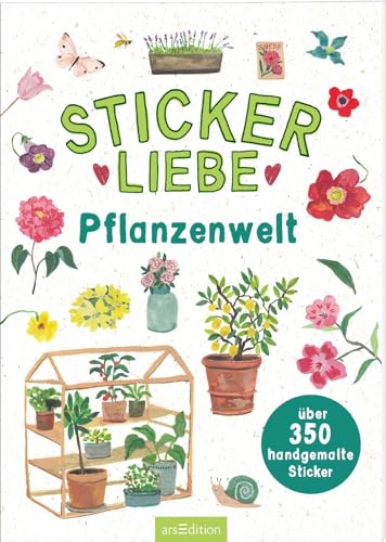 Stickerliebe – Pflanzenwelt: Über 350 handgemalte Sticker | Wunderschöne Deko-Aufkleber zum Verzieren und Gestalten Stickerliebe – Pflanzenwelt: Über 350 handgemalte Sticker | Wunderschöne Deko-Aufkleber zum Verzieren und Gestalten