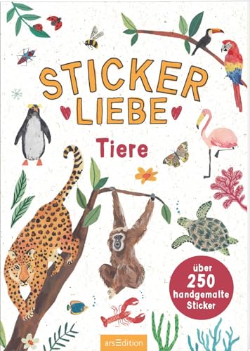 Stickerliebe – Tiere: Über 250 handgemalte Sticker | Wunderschöne Deko-Aufkleber zum Verzieren und Gestalten Stickerliebe – Tiere: Über 250 handgemalte Sticker | Wunderschöne Deko-Aufkleber zum Verzieren und Gestalten