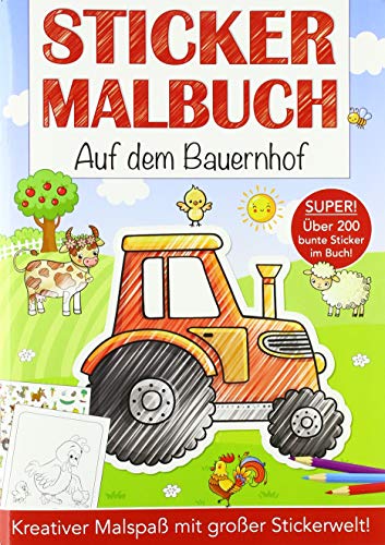 Stickermalbuch: Bauernhof: Kreativer Malspaß mit großer Stickerwelt!