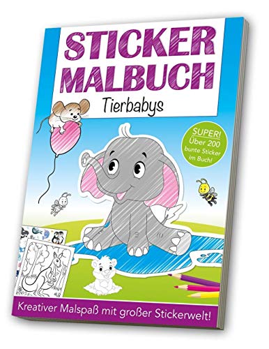 Stickermalbuch: Tierbabys: Kreativer Malspaß mit großer Stickerwelt!. Über 200 bunte Sticker im Buch Stickermalbuch: Tierbabys: Kreativer Malspaß mit großer Stickerwelt!. Über 200 bunte Sticker im Buch