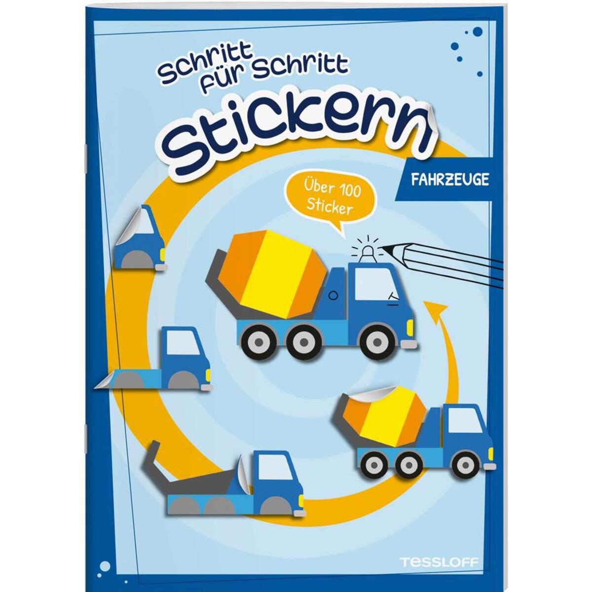 Stickern Schritt für Schritt. Fahrzeuge Stickern Schritt für Schritt. Fahrzeuge von Tessloff Verlag