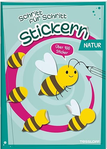 Stickern Schritt für Schritt. Natur: Stickerspaß ab 4 Jahren, über 100 Sticker (Spielen & Beschäftigen) von Tessloff Verlag Ragnar Tessloff GmbH & Co. KG