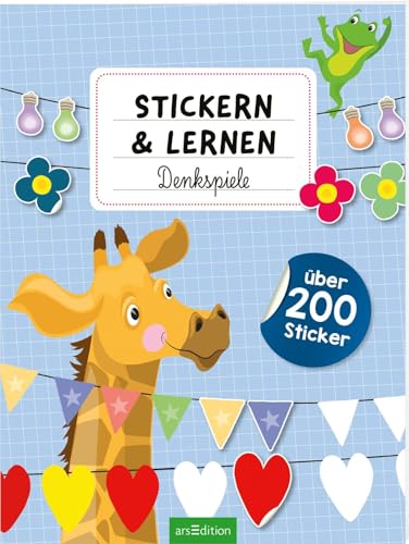 Stickern und Lernen – Denkspiele: Über 200 Sticker | Pädagogisch wertvoller Stickerspaß ab 5 Jahren Stickern und Lernen – Denkspiele: Über 200 Sticker | Pädagogisch wertvoller Stickerspaß ab 5 Jahren
