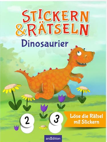 Stickern & Rätseln – Dinosaurier: Löse die Rätsel mit Stickern | Tolle Kombination aus Kleben und Knobeln für Kinder ab 3 Jahren von Ars Edition