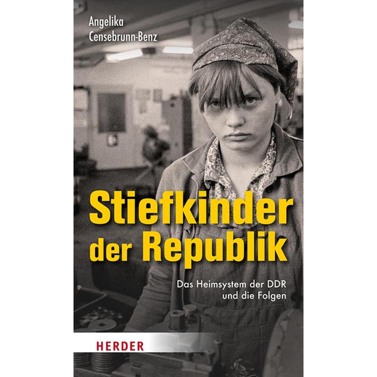 Stiefkinder der Republik von Herder Verlag GmbH