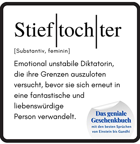 Stieftochter: Das geniale Geschenkbuch mit den besten Sprüchen von Einstein bis Gandhi Stieftochter: Das geniale Geschenkbuch mit den besten Sprüchen von Einstein bis Gandhi