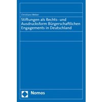 Stiftungen als Rechts- und Ausdrucksform Bürgerschaftlichen Engagements in Deutschland