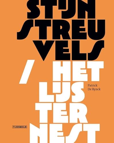 Stijn Streuvels en Het Lijsternest: Het verhaal van een schrijver en zijn woning von Tijdsgeest BV / Uitgeverij Tijdsbeeld