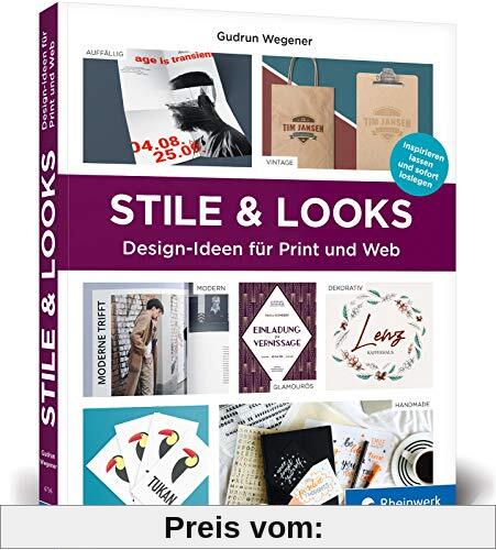 Stile & Looks: Gestaltungsideen für Print- und Webdesign