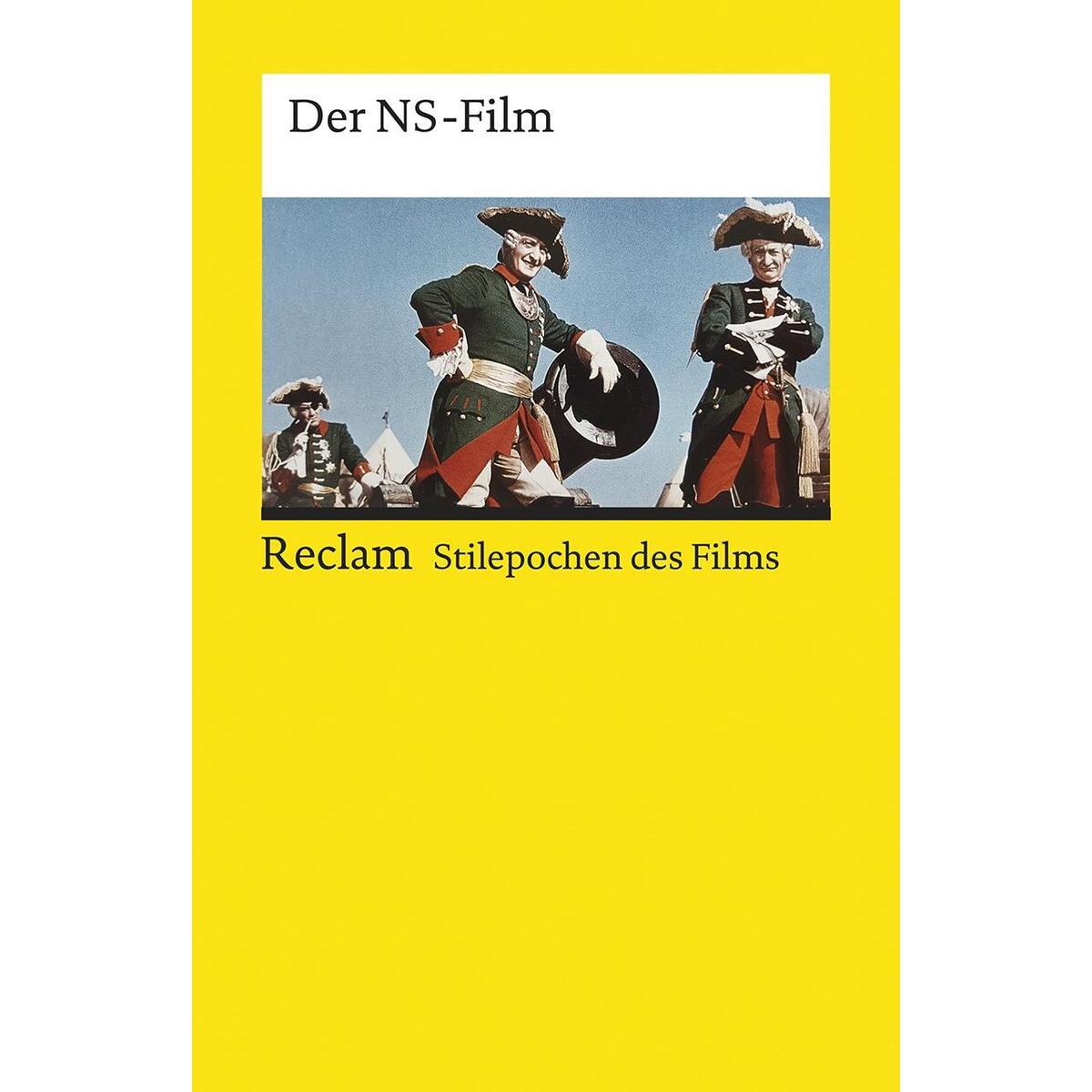 Stilepochen des Films: Der NS-Film Stilepochen des Films: Der NS-Film von Reclam Philipp Jun.