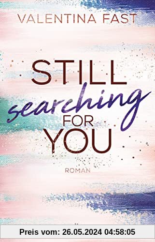 Still searching for you (Still You-Reihe, Band 3)