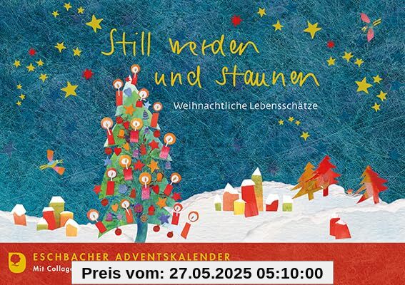 Still werden und staunen: Weihnachtliche Lebensschätze