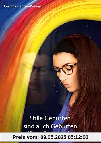 Stille Geburten sind auch Geburten und Sterneneltern sind auch Eltern Stille Geburten sind auch Geburten und Sterneneltern sind auch Eltern
