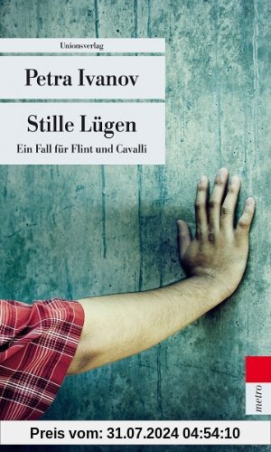 Stille Lügen: Ein Fall für Flint und Cavalli