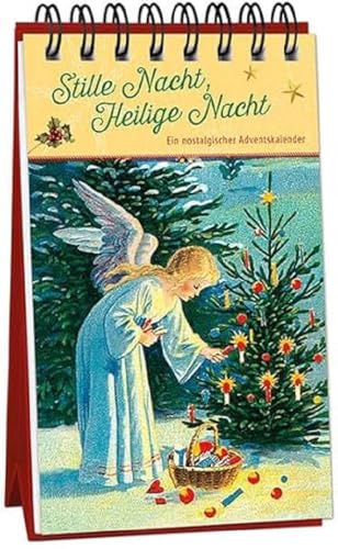 Stille Nacht, Heilige Nacht: Ein nostalgischer Adventskalender (Adventskalender für Erwachsene: Nostalgie-Aufstell-Buch) von Kaufmann