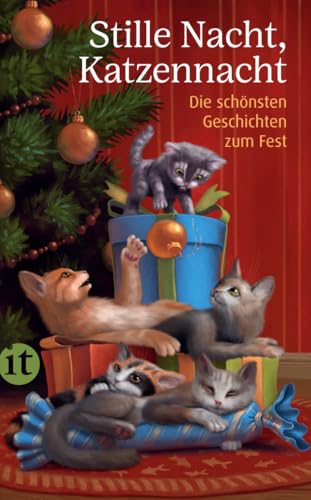 Stille Nacht, Katzennacht: Die schönsten Geschichten zum Fest | Das perfekte Geschenk zu Weihnachten Stille Nacht, Katzennacht: Die schönsten Geschichten zum Fest | Das perfekte Geschenk zu Weihnachten