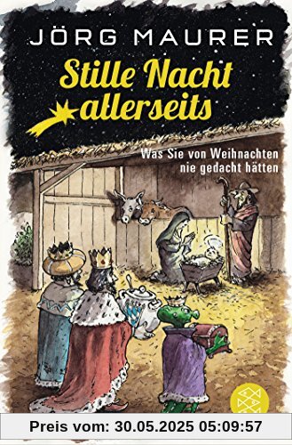 Stille Nacht allerseits: Was Sie von Weihnachten nie gedacht hätten Stille Nacht allerseits: Was Sie von Weihnachten nie gedacht hätten