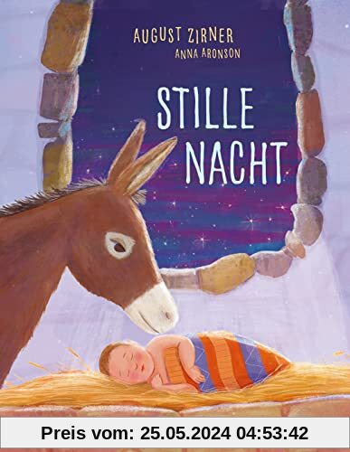 Stille Nacht: Eine berührende Bilderbuchgeschichte über Weihnachten zum Vorlesen für Jungen und Mädchen ab 4 Jahren