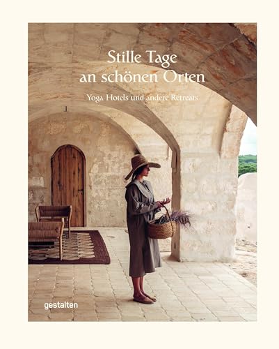 Stille Tage an schönen Orten: Yoga Hotels und andere Retreats