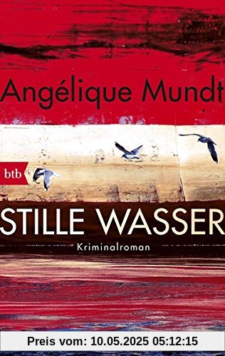 Stille Wasser: Kriminalroman