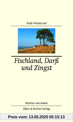 Stille Winkel auf Fischland, Darß und Zingst