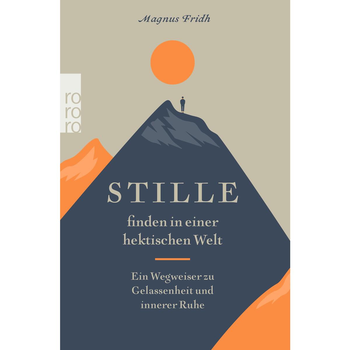 Stille finden in einer hektischen Welt von Rowohlt Taschenbuch