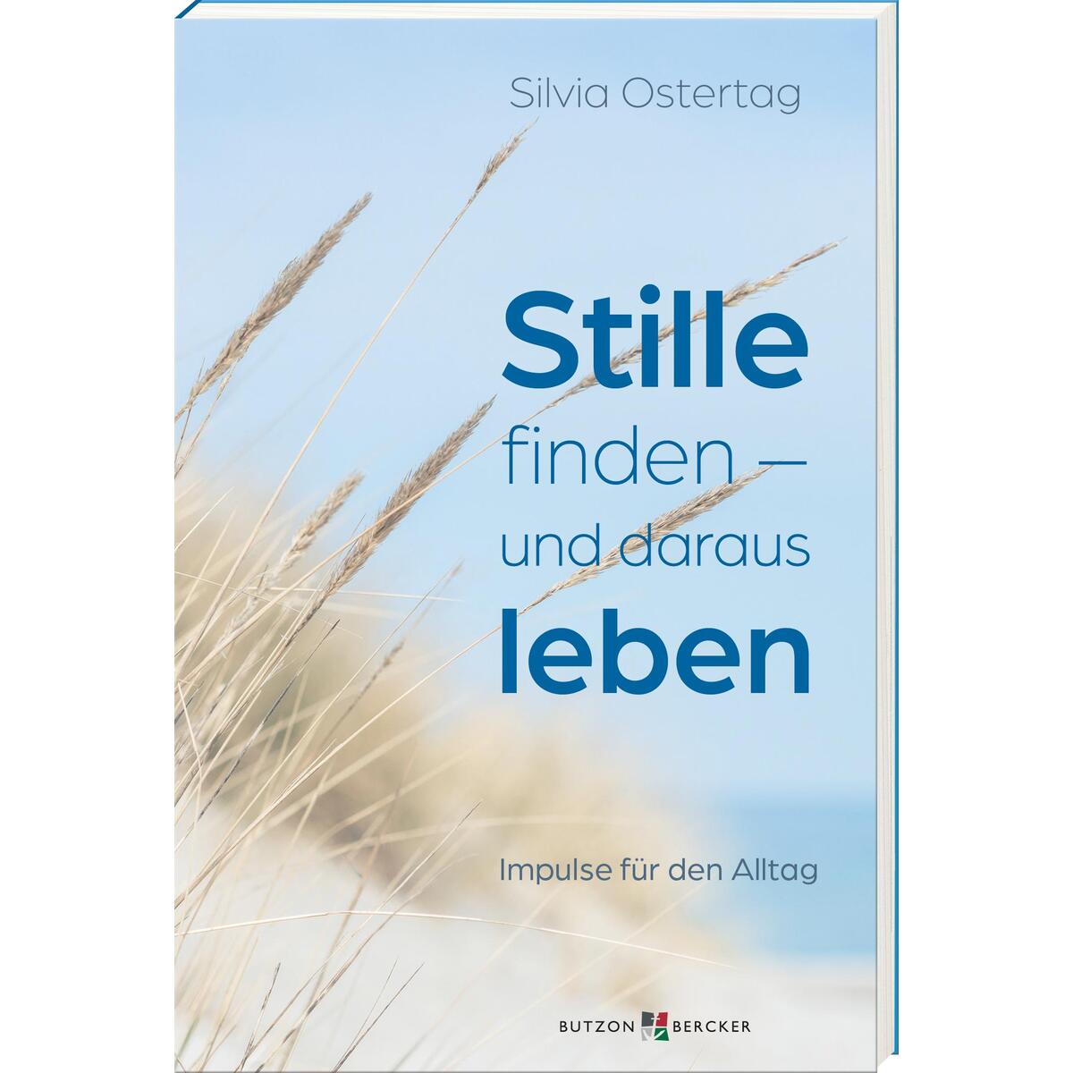 Stille finden – und daraus leben (1 Stück) von Butzon und Bercker