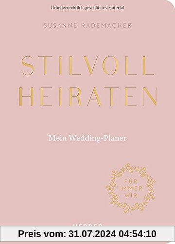 Stilvoll heiraten: Mein Weddingplaner