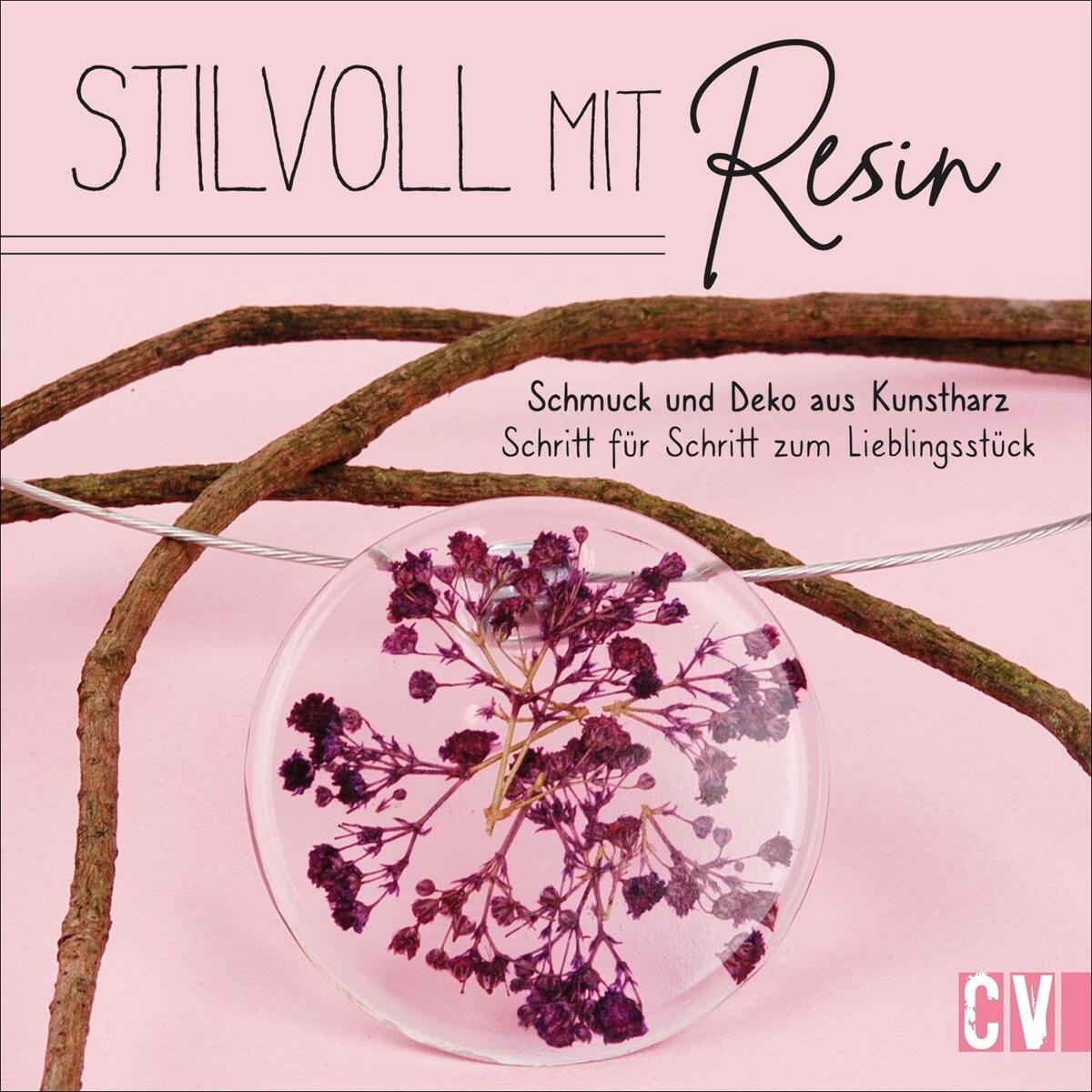 Stilvoll mit Resin von Christophorus Verlag