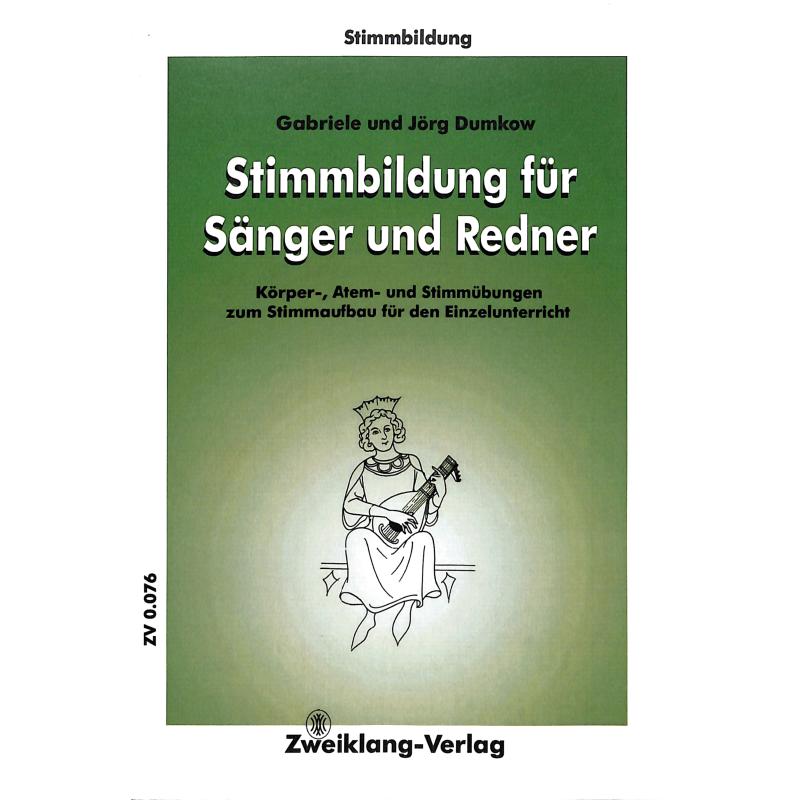 Stimmbildung für Sänger und Redner Stimmbildung für Sänger und Redner