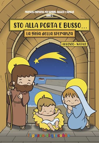 Sto alla porta e busso. La gioia della speranza. Avvento-Natale (Il germoglio) von Il Pozzo di Giacobbe