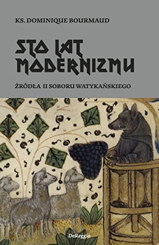Sto lat modernizmu: Źródła II Soboru Watykańskiego
