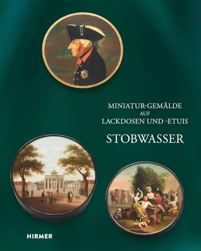 Stobwasser: Miniatur-Gemälde auf Lackdosen und -etuis