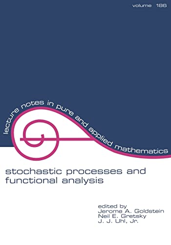 Stochastic Processes and Functional Analysis (Volume 186): In Celebration of M. M. Rao's 65 Birthday (Lecture Notes in Pure & Applied Mathematics, Band 186)